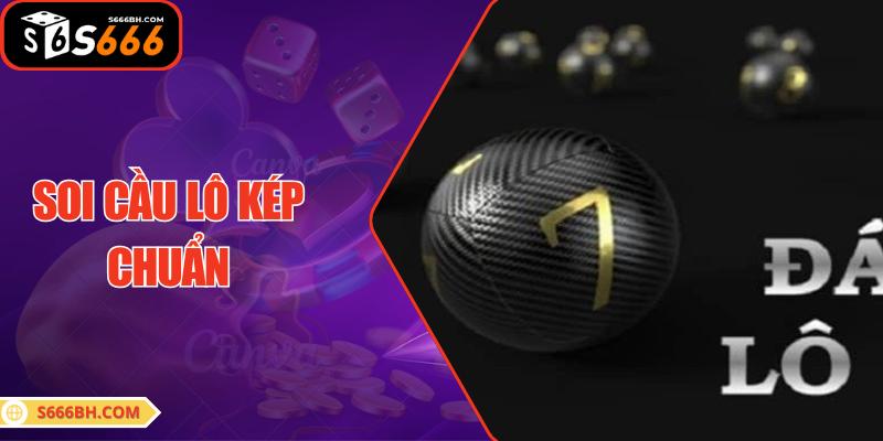 Soi Cầu Lô Kép Chuẩn – Phương Pháp Chọn Số Lô Chính Xác