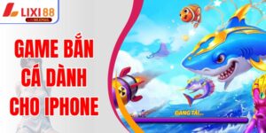 Top 5 Game Bắn Cá Dành Cho Iphone Hot Nhất Hiện Nay